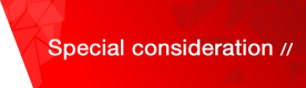 Special Consideration